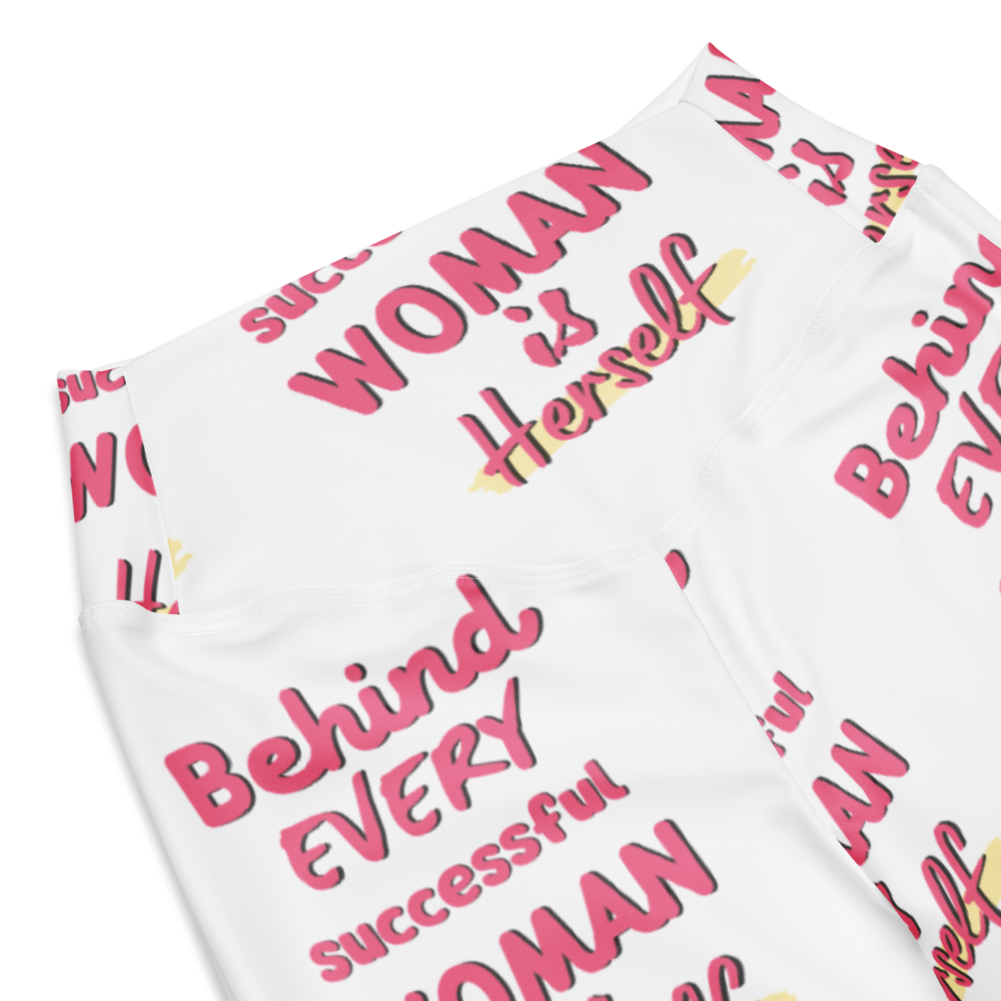 Behind a Successful Woman is Herself Flare leggings