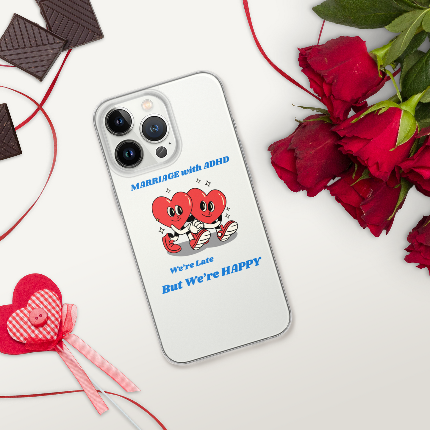 MARRIAGE with ADHD We’re Late But We’re Happy Clear Case for iPhone®