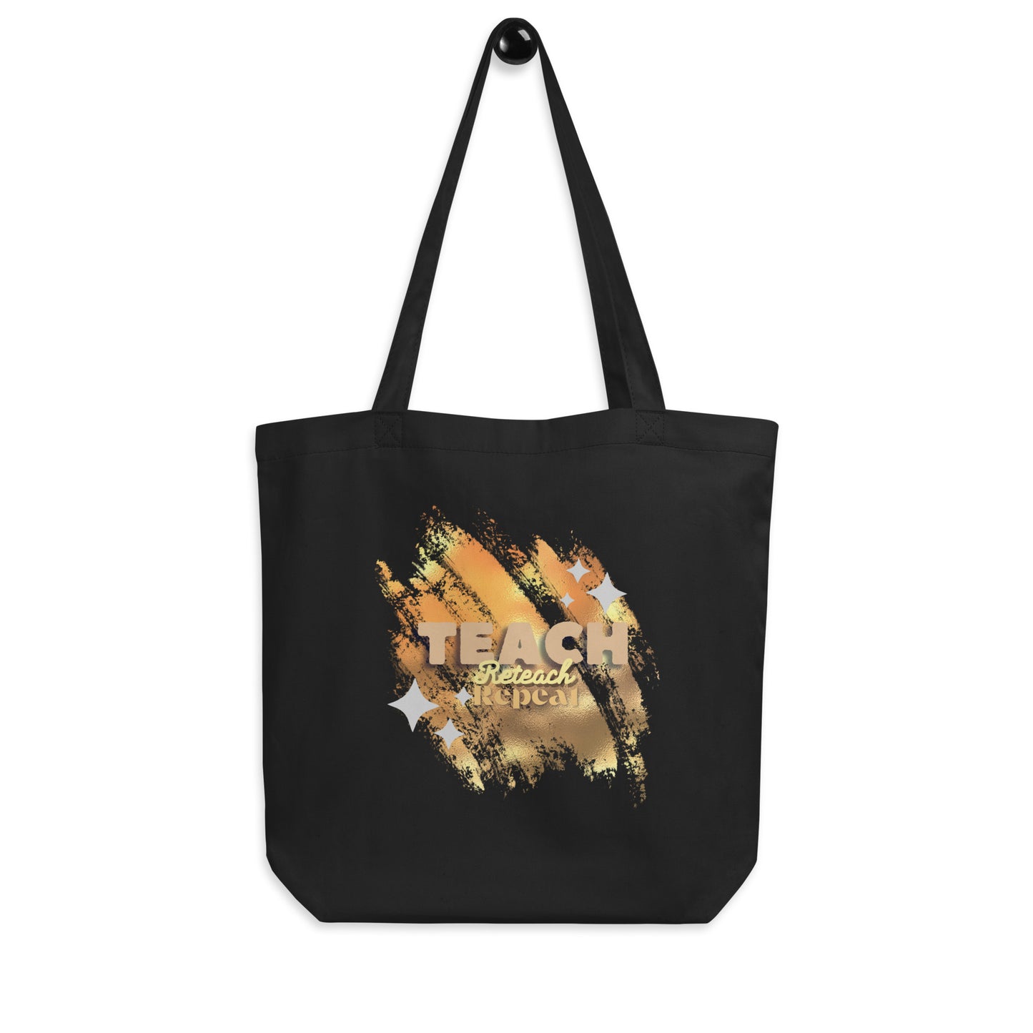 Teach Reteach Repeat Tote Bag