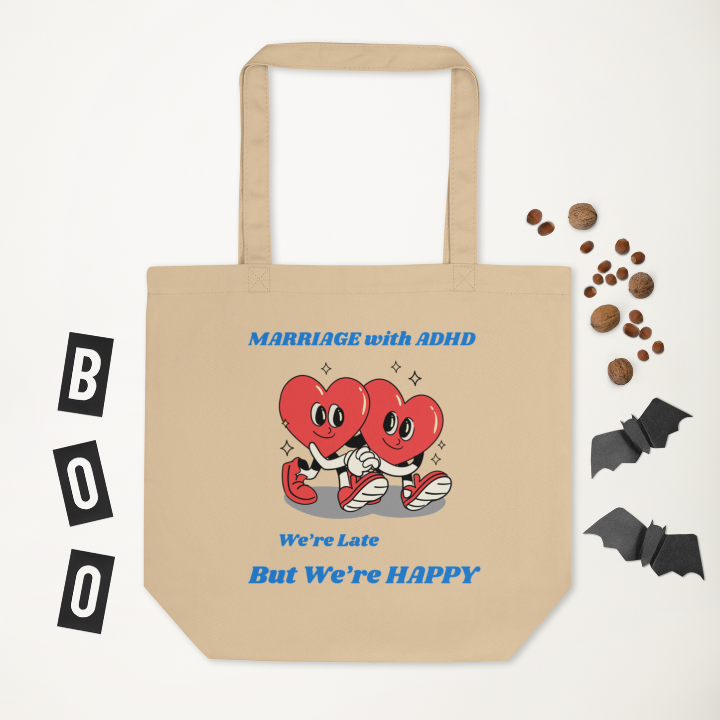 Marriage with ADHD We’re Late, But We’re Happy Eco Tote Bag