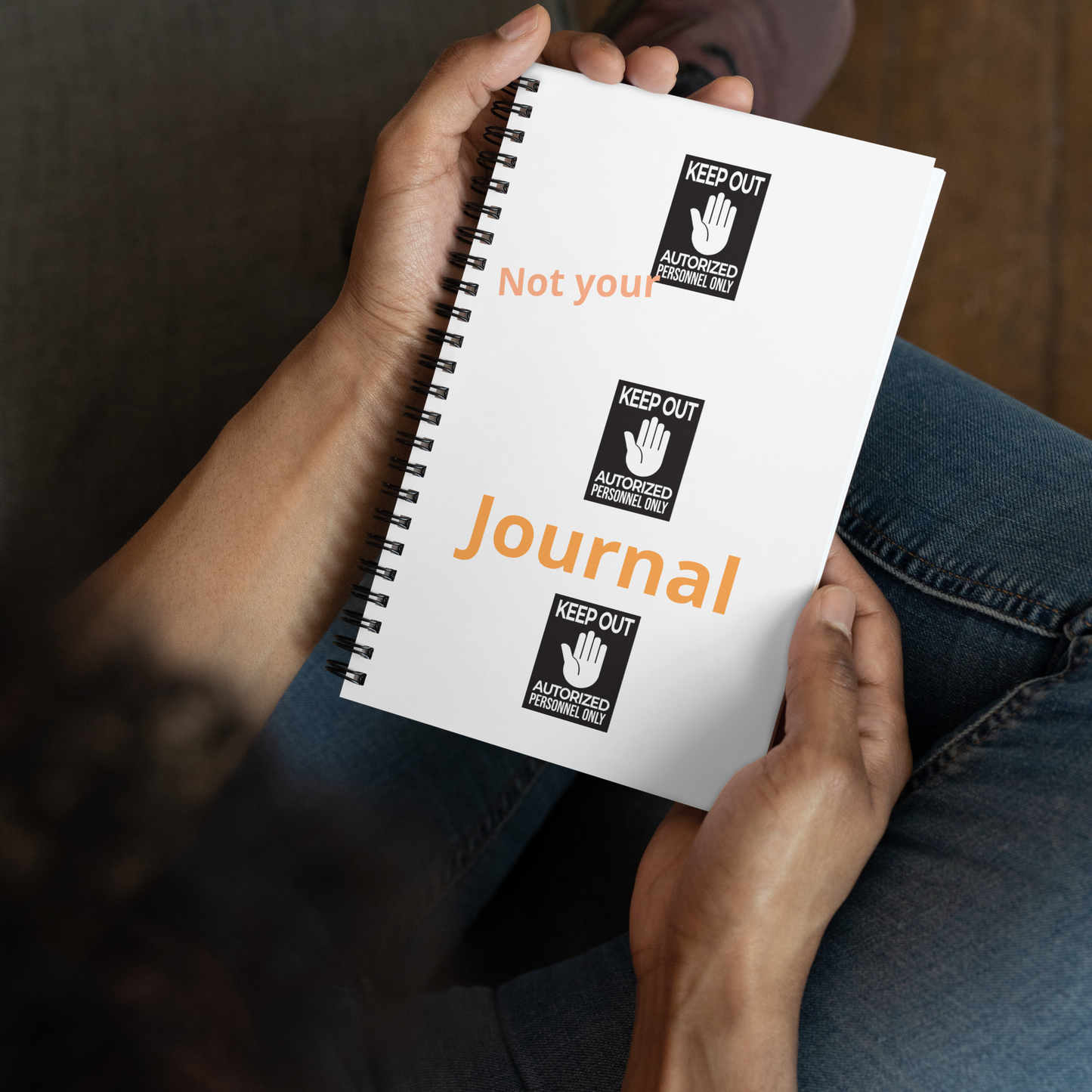 Not your journal Spiral notebook