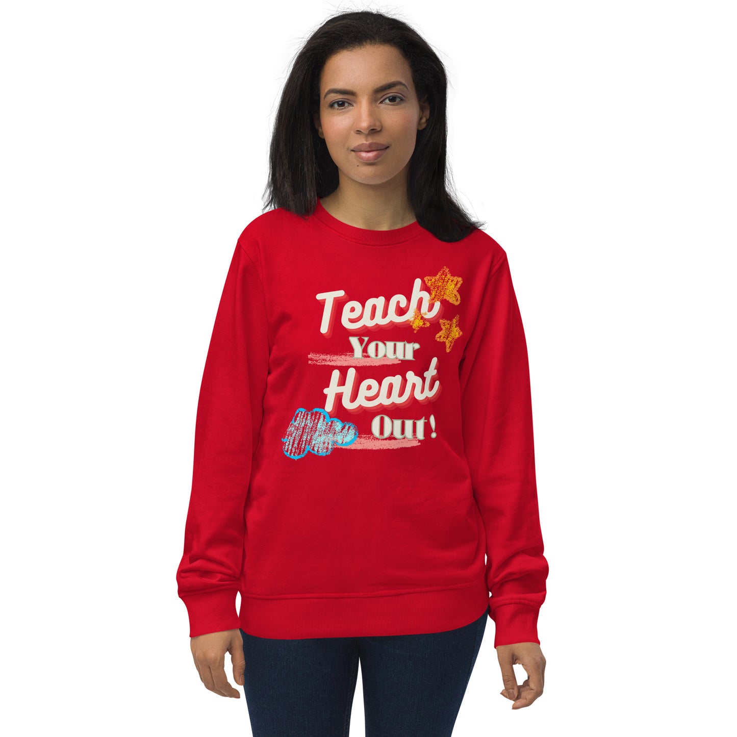 Teach your heart out Unisex organic sweatshirt